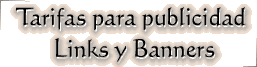 Tarifas para publicidad, links, y banners